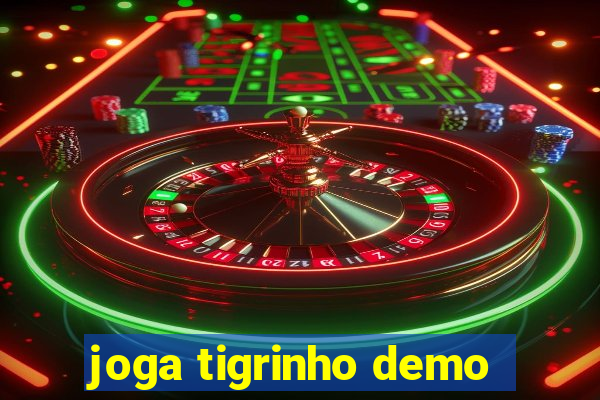 joga tigrinho demo